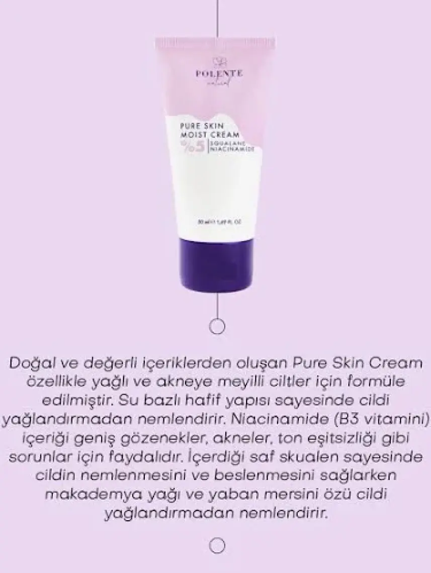 Polente Natural Pure Skin Moist Cream - %5 Niacinamide İçeren Nemlendirici Krem 50 ml
