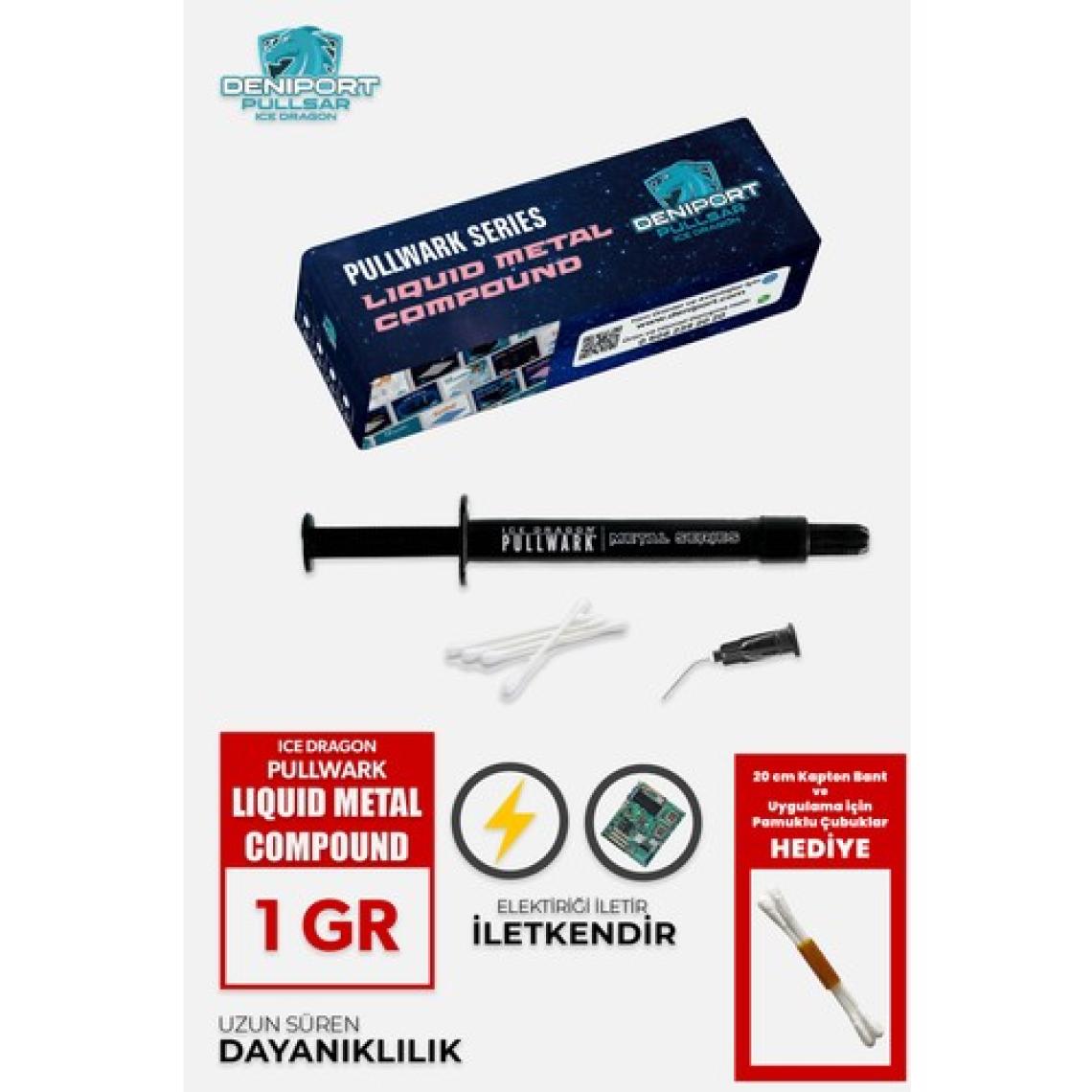 Pullsar Icedragon® Pullwark™ Metal Series™ 128W/M-K Sıvı Soğutma/Likit Metal/Sıvı Metal Yüksek Performanslı ve İletken Macun