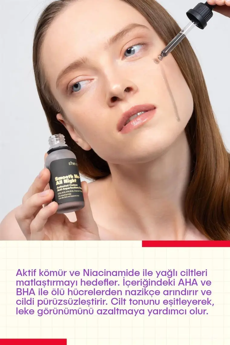 S'he Vec SMOOTH ME-ALL NIGHT -Aktif Kömür ve AHA BHA İçeren Cilt Kusurları Karşıtı Niacinamide %5 Serum 30ml