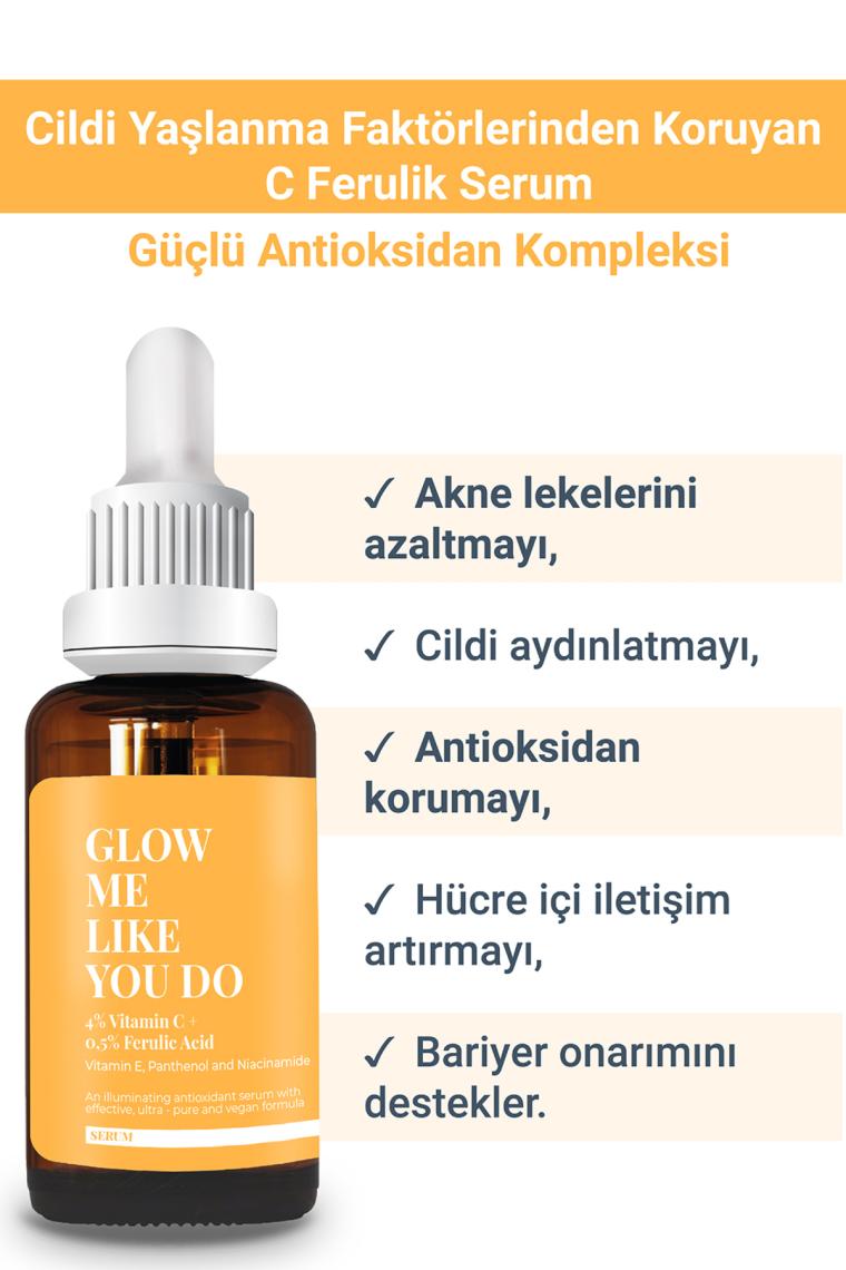 Glow Me Lıke You Do Antioksidan Kompleksi Ile Cildi Yaşlanma Faktörlerinden Koruyan C Ferulik Serum