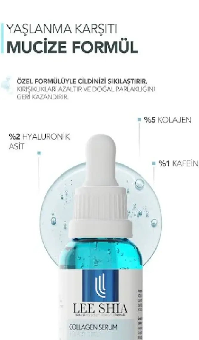 Lee Shia Cilt Sıkılaştırıcı Kolajen Serum 30 ml (COLLAGEN %5 HYALURONİC ACİD %2 CAFFEİNE %1)