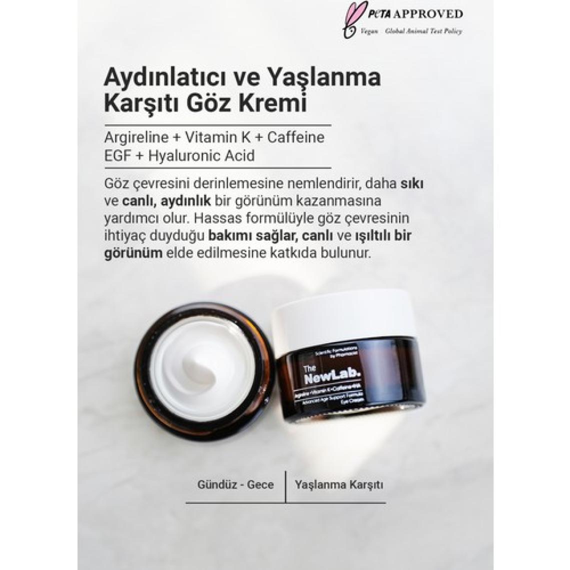 The NewLab. Aydınlatıcı Göz Kremi (Argireline, Vitamin K, Caffeine, Egf, Hyaluronic Acid)