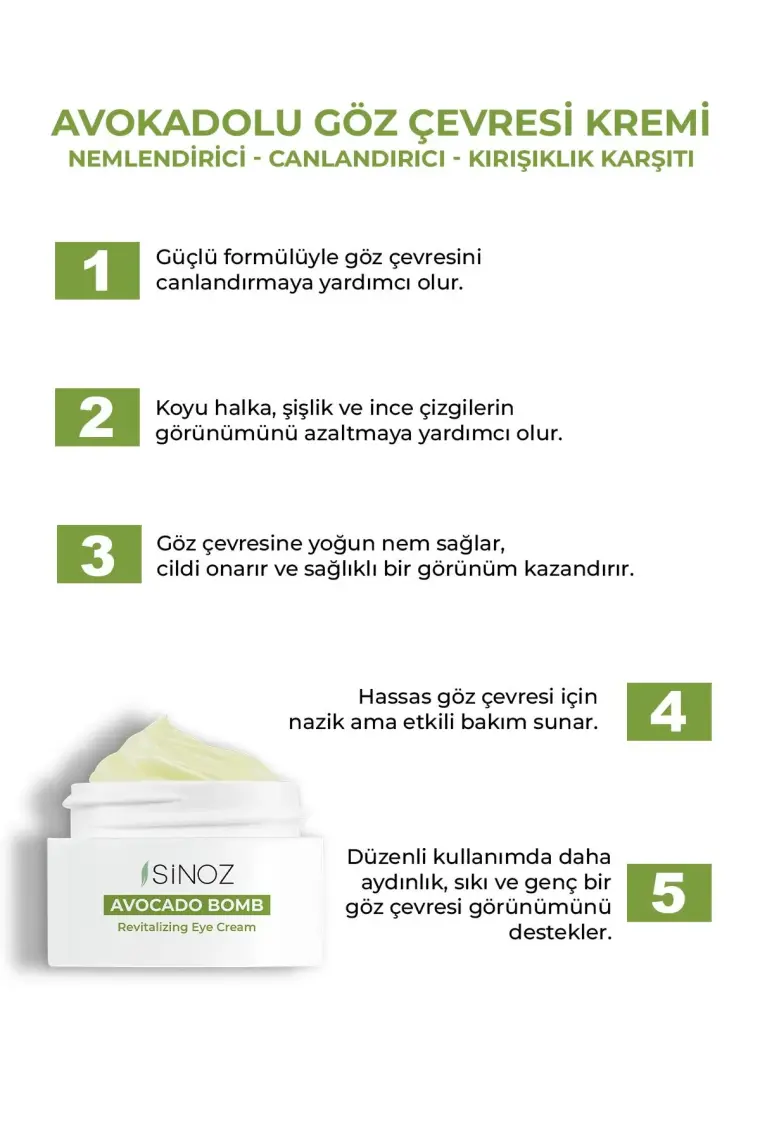 Sinoz Avokado Bomb - Nemlendirici Canlandırıcı Göz Çevresi Bakım Kremi 15 ml