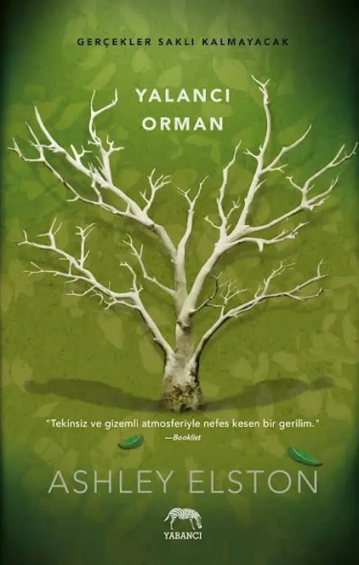 Yalancı Orman-  Ciltli  - Ashley Elston