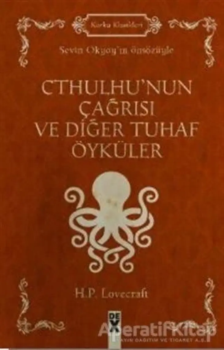 Cthulhu’nun Çağrısı Ve Diğer Tuhaf Öyküler Sevin Okyay’In Önsözüyle  - H. P. Lovecraft
