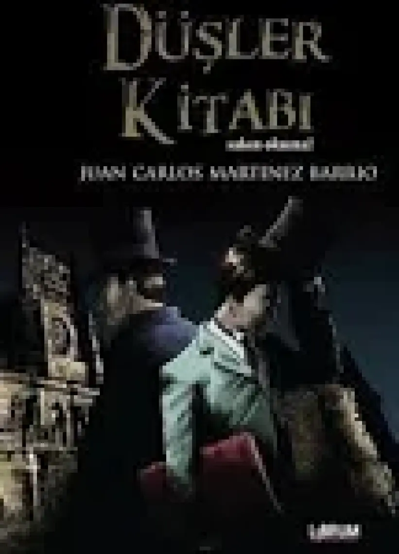 Düşler Kitabı: Sakın Okuma - Juan Carlos Martinez Barrio