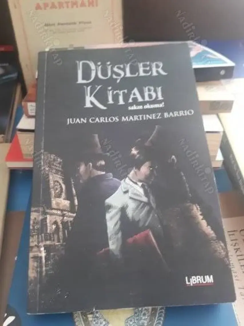 Düşler Kitabı: Sakın Okuma - Juan Carlos Martinez Barrio