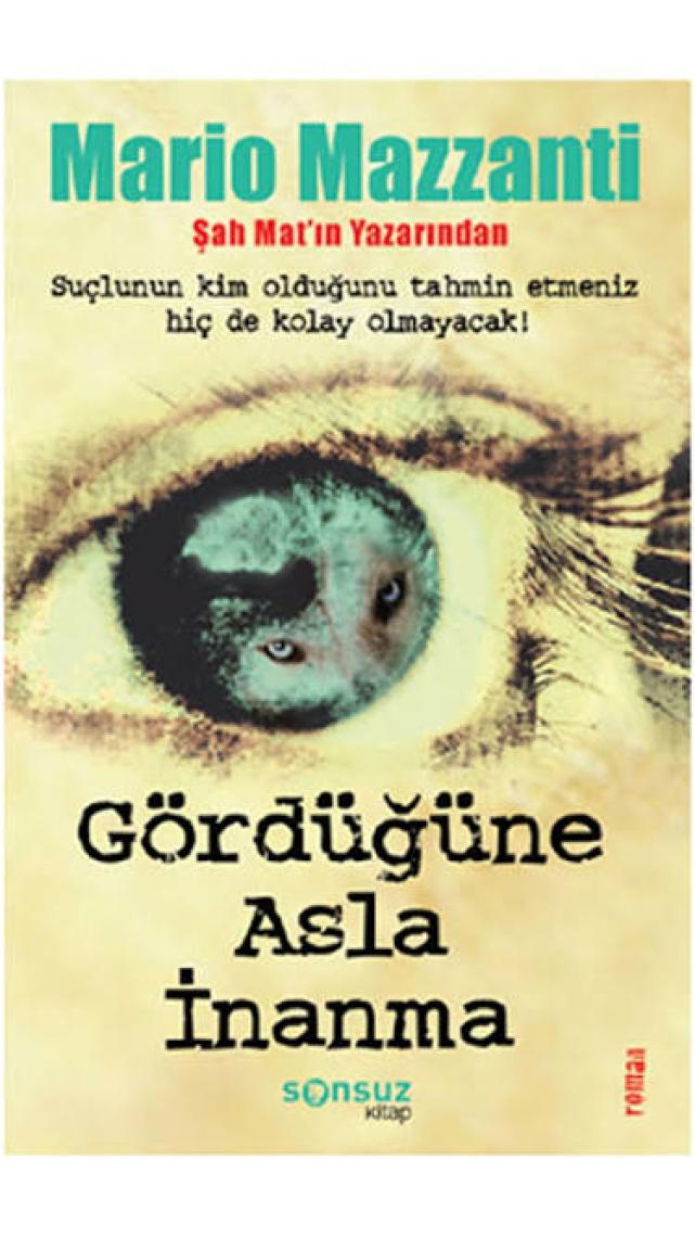 Gördüğüne Asla İnanma - Mario Mazzanti