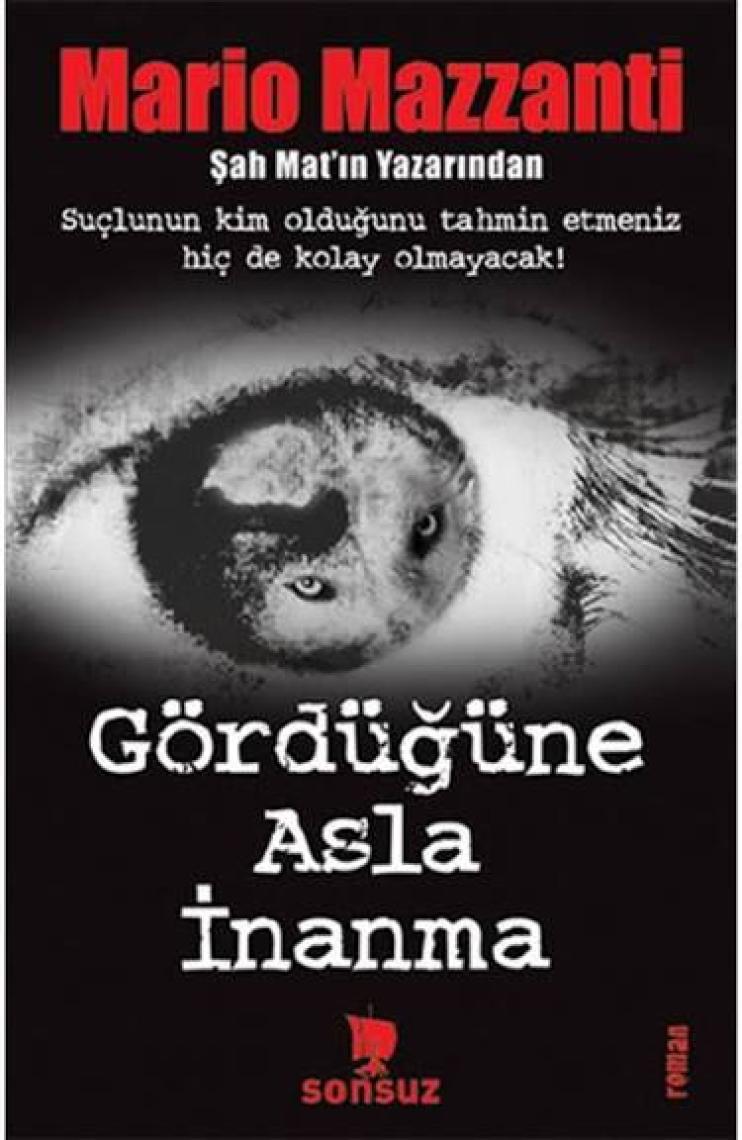 Gördüğüne Asla İnanma - Mario Mazzanti