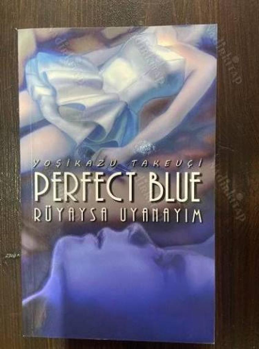Perfect Blue - Mükemmel Başkalaşım - Yoşikazu Takeuçi