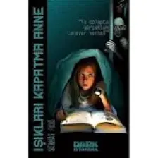 Işıkları Kapatma Anne! - Serhat Filiz