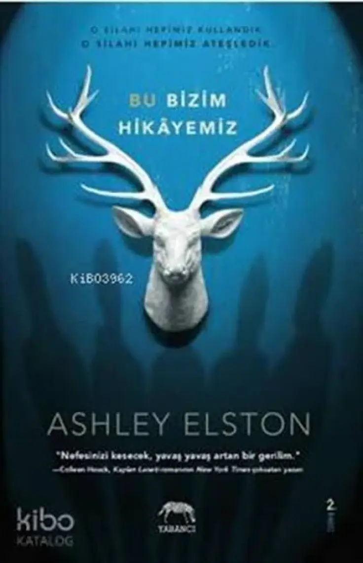 Bu Bizim Hikayemiz - Ashley Elston