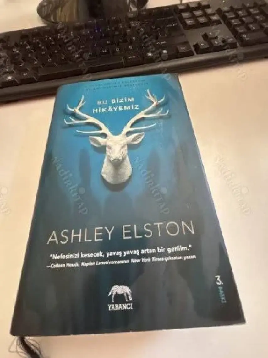 Bu Bizim Hikayemiz - Ashley Elston