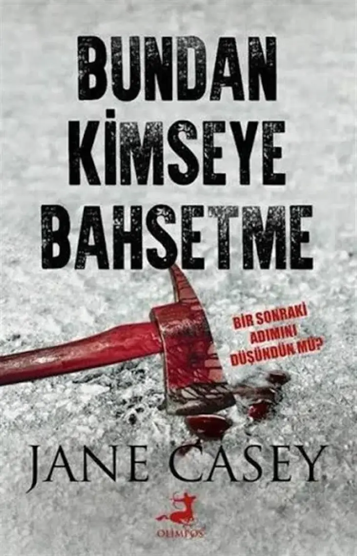 Bundan Kimseye Bahsetme - Jane Casey