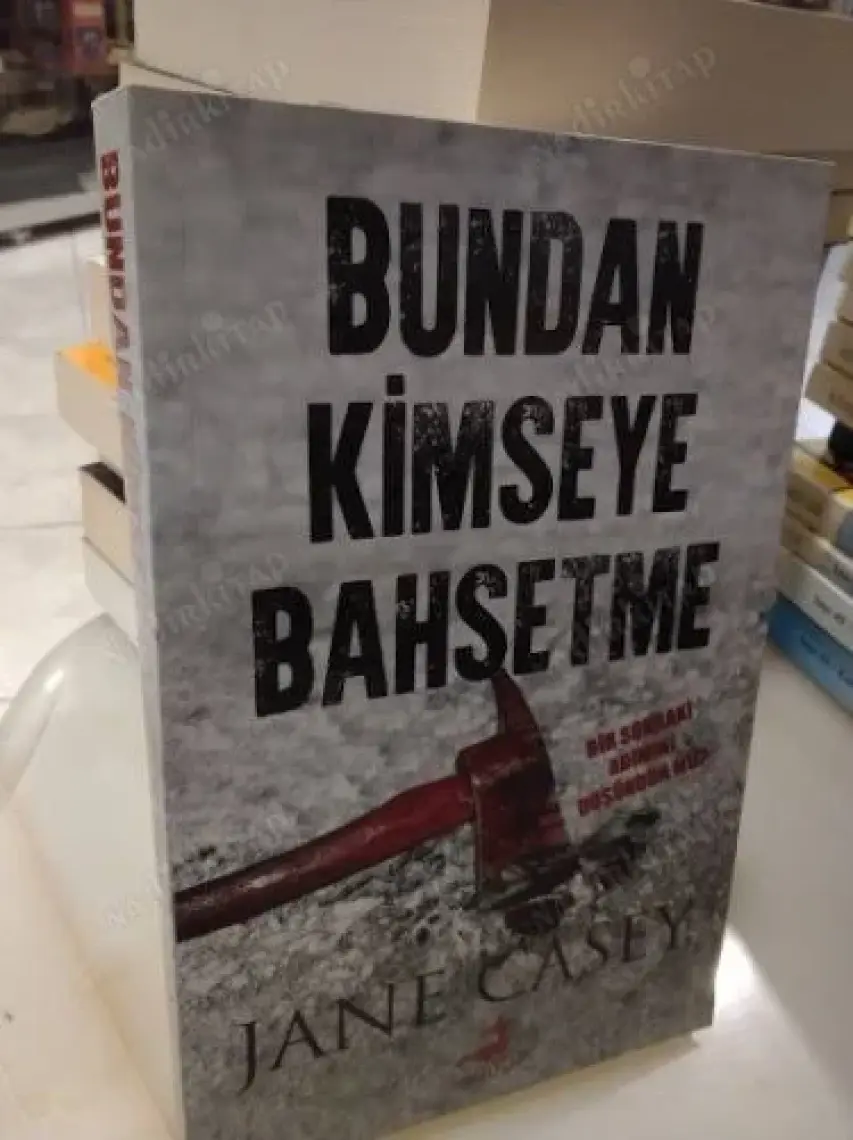 Bundan Kimseye Bahsetme - Jane Casey