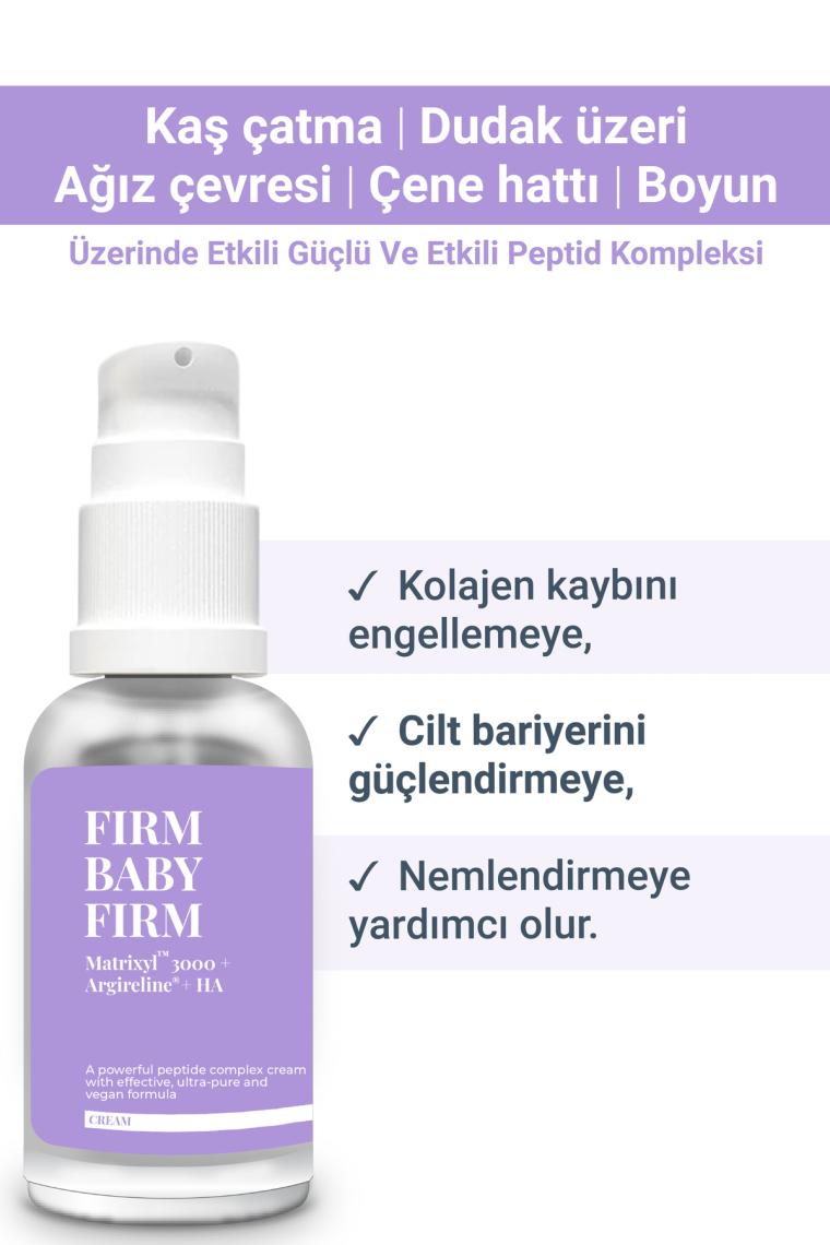 FIRM BABY FIRM | Dikey Kırışıklıklar Üzerinde Etkili Anti Aging Kremi