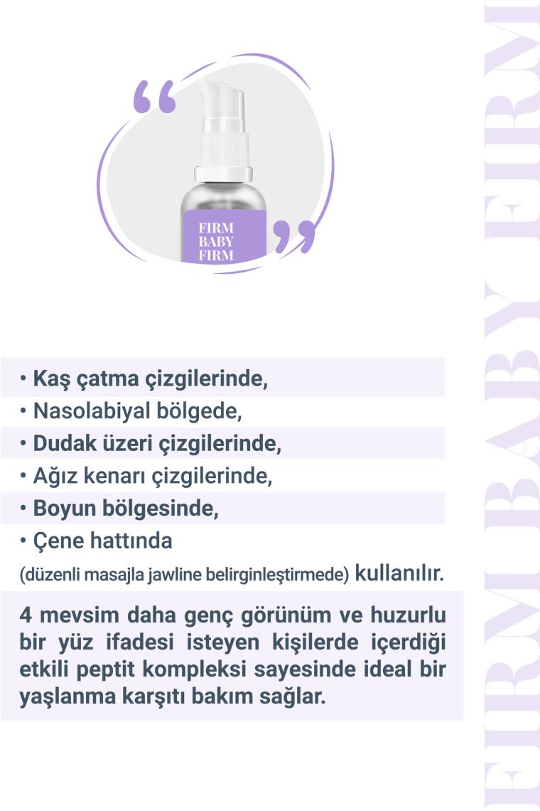 FIRM BABY FIRM | Dikey Kırışıklıklar Üzerinde Etkili Anti Aging Kremi