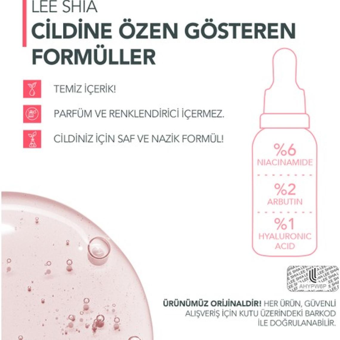 Lee Shia Leke Karşıtı Cilt Tonu Eşitleyici Serum 30 ml (NIACINAMIDE %6 ARBUTIN %2 HYALURONIC ACID %1)