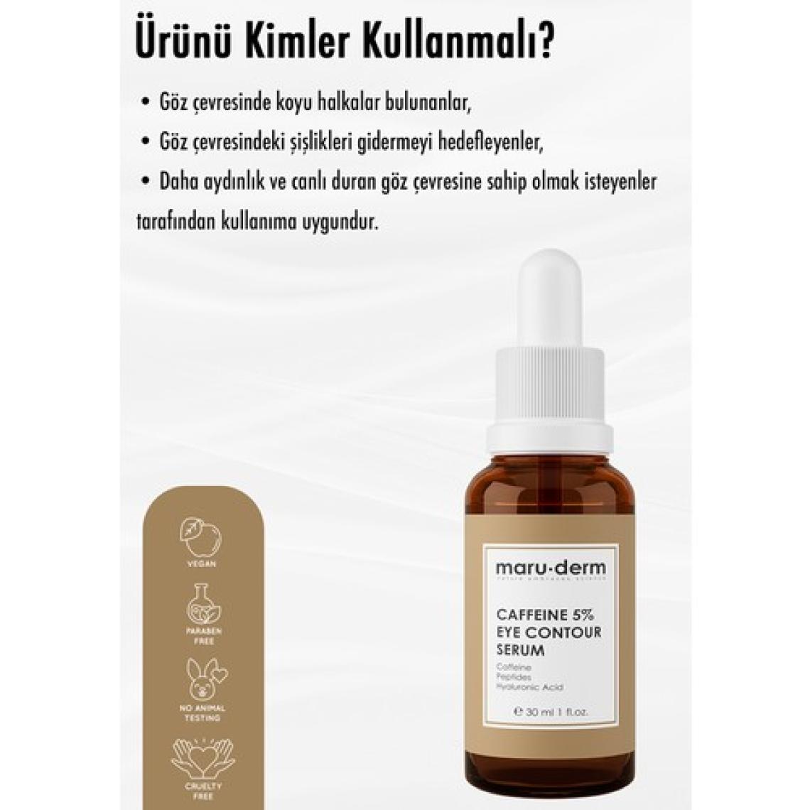 Maru.Derm Maruderm Caffeine %5 + Peptides + Hyalüronik Asit Göz Çevresi Serumu 30 ml