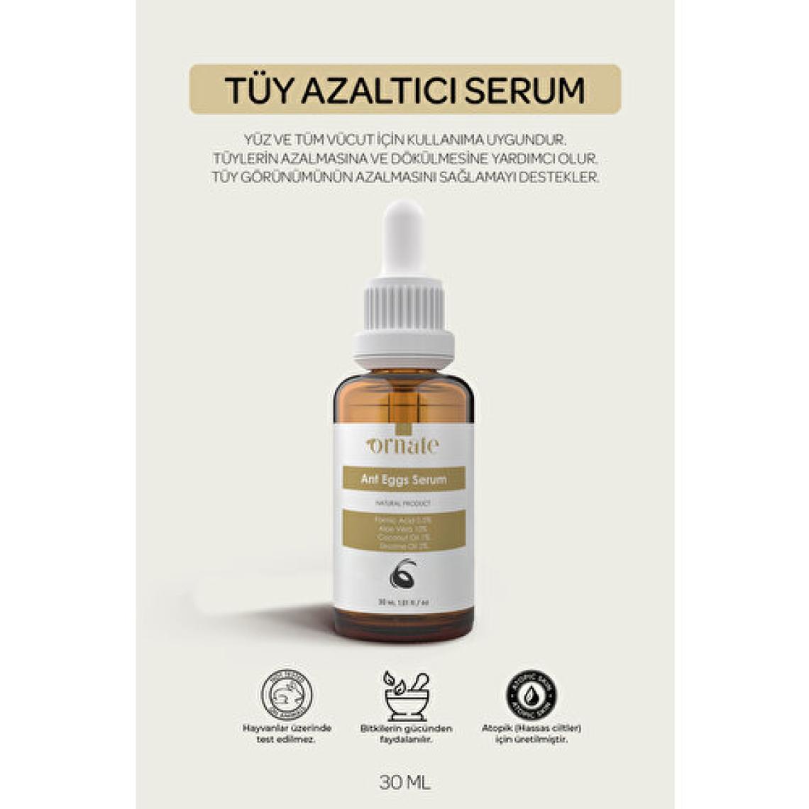 Ornate Karınca Yumurtası Yağlı Tüy Azaltıcı ve Dökücü Serum 30ML %5 Formic Acid  + %10 Aloe Vera
