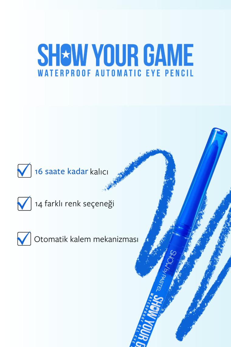 Show Your Game Waterproof Gel Eye Pencil - Jel Göz Kalemi 410
