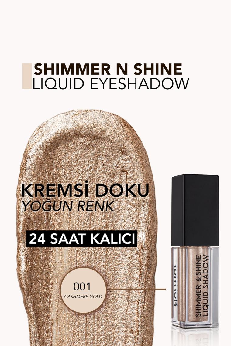 Flormar Shimmer and Shine Likit Far No: 01 Cashmere Gold