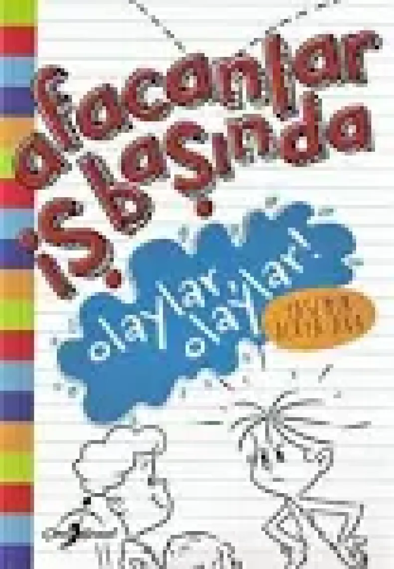 Olaylar Olaylar ! - Afacanlar İş Başında