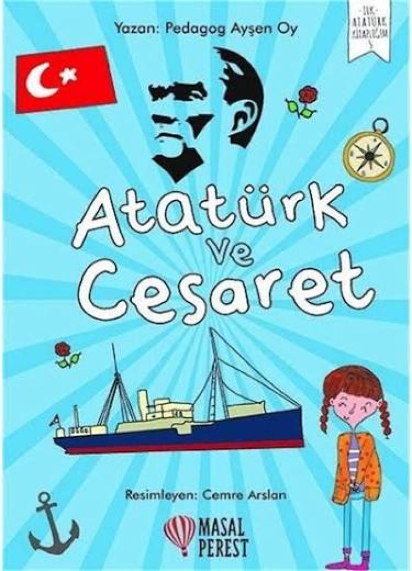 Atatürk Ve Cesaret - Ayşen Oy