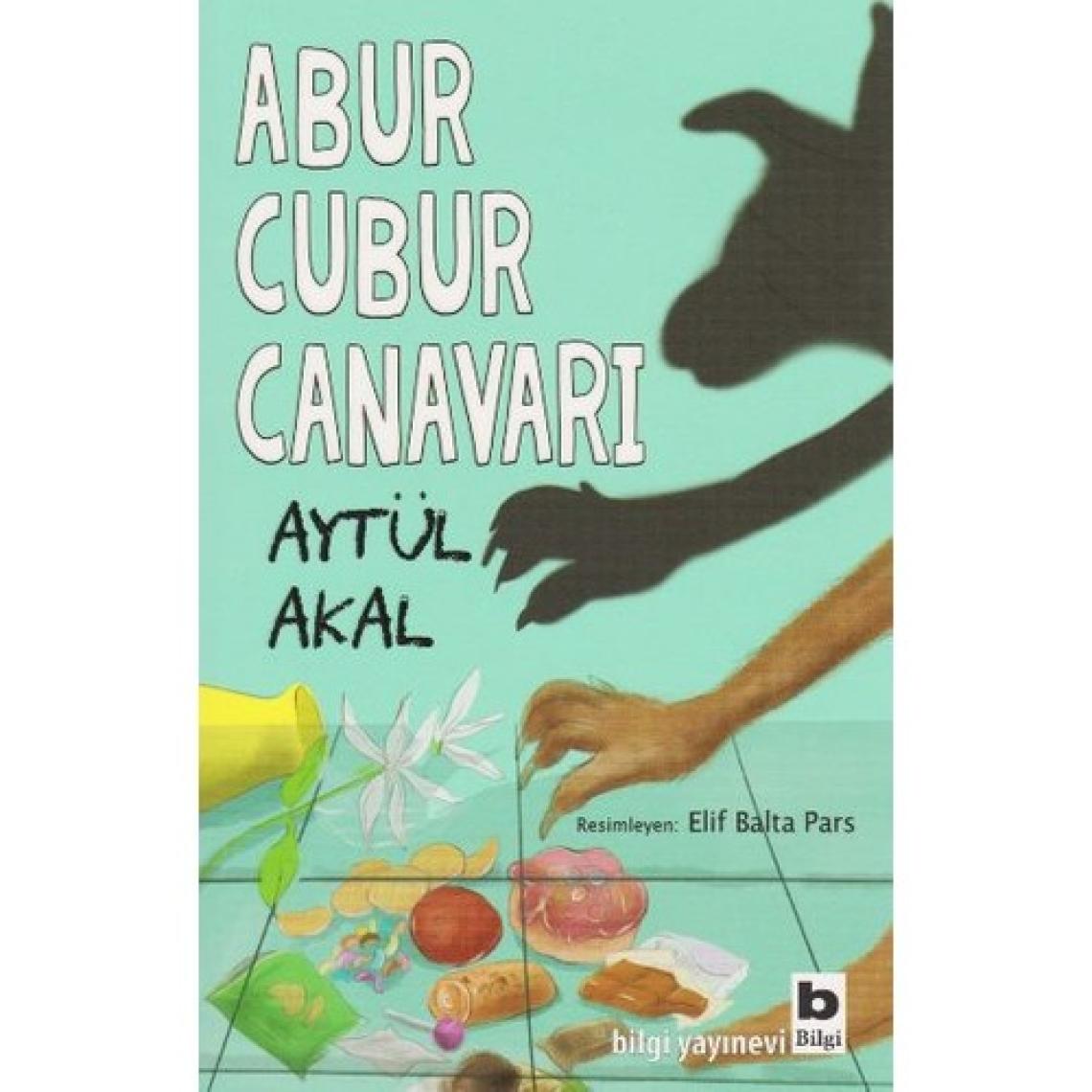 Abur Cubur Canavarı - Aytül Akal
