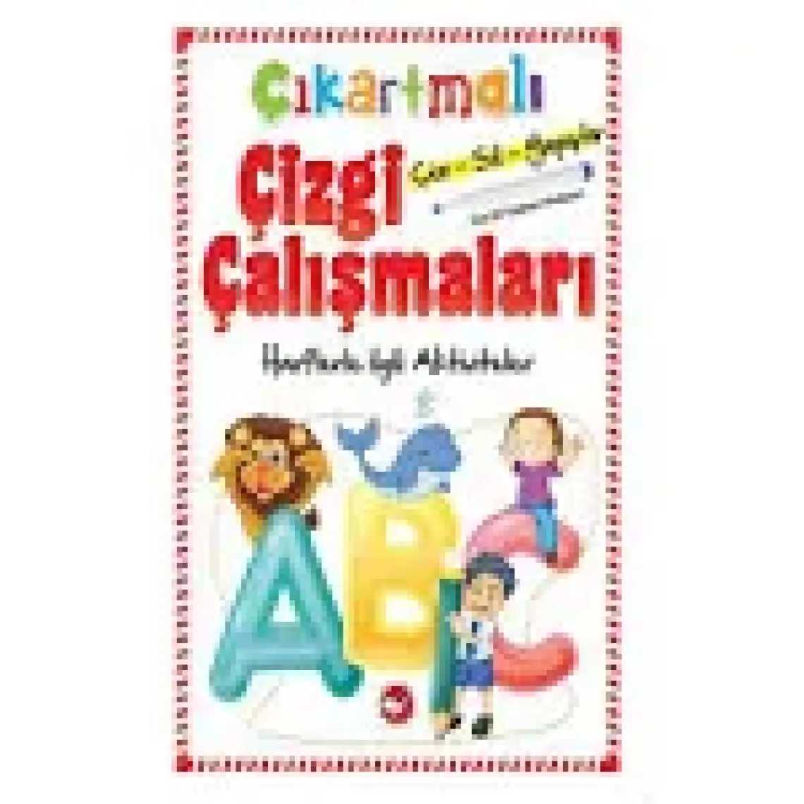 Çıkartmalı Çizgi Çalışmaları-Harflerle ilgili Aktiviteler