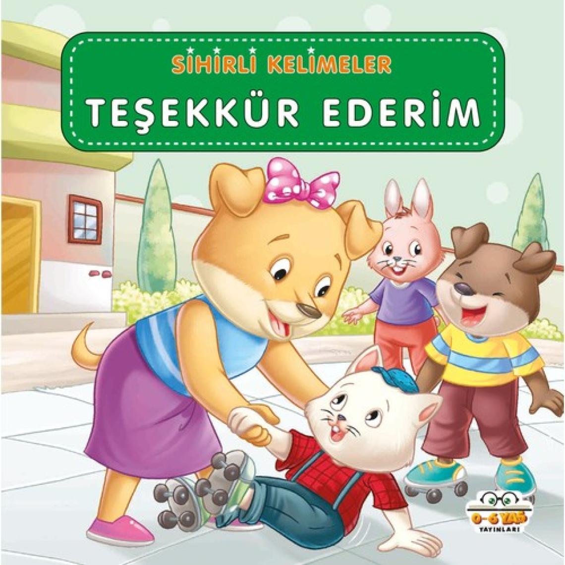 0-6 Yaş Yayınları Teşekkür Ederim – Sihirli Kelimeler