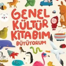 Genel Kültür Kitabım - Büyüyorum - Çağrı Odabaşı