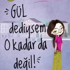 Gül Dediysem O Kadar Da Değil! - Neşeli Günlük 2 - Selcen Yüksel Arvas
