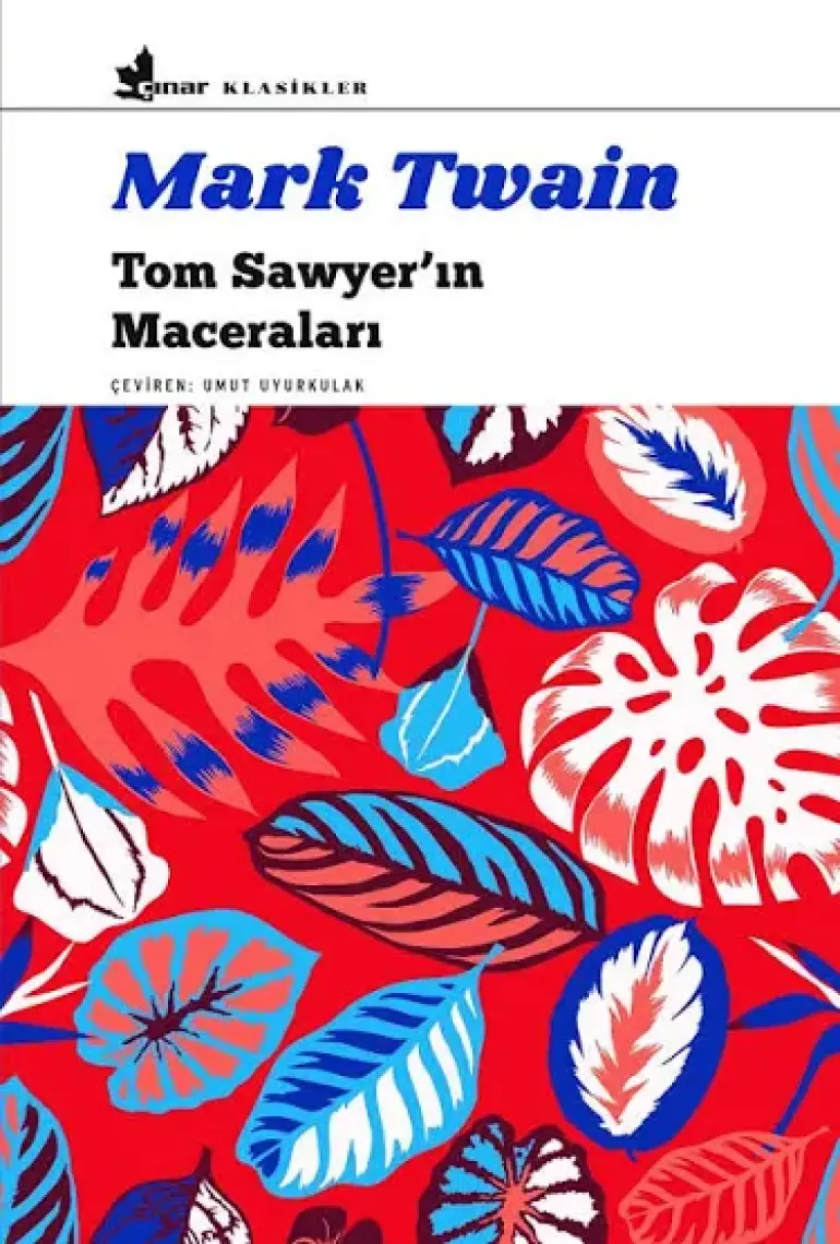Tom Sawyer'ın Maceraları - Mark Twain