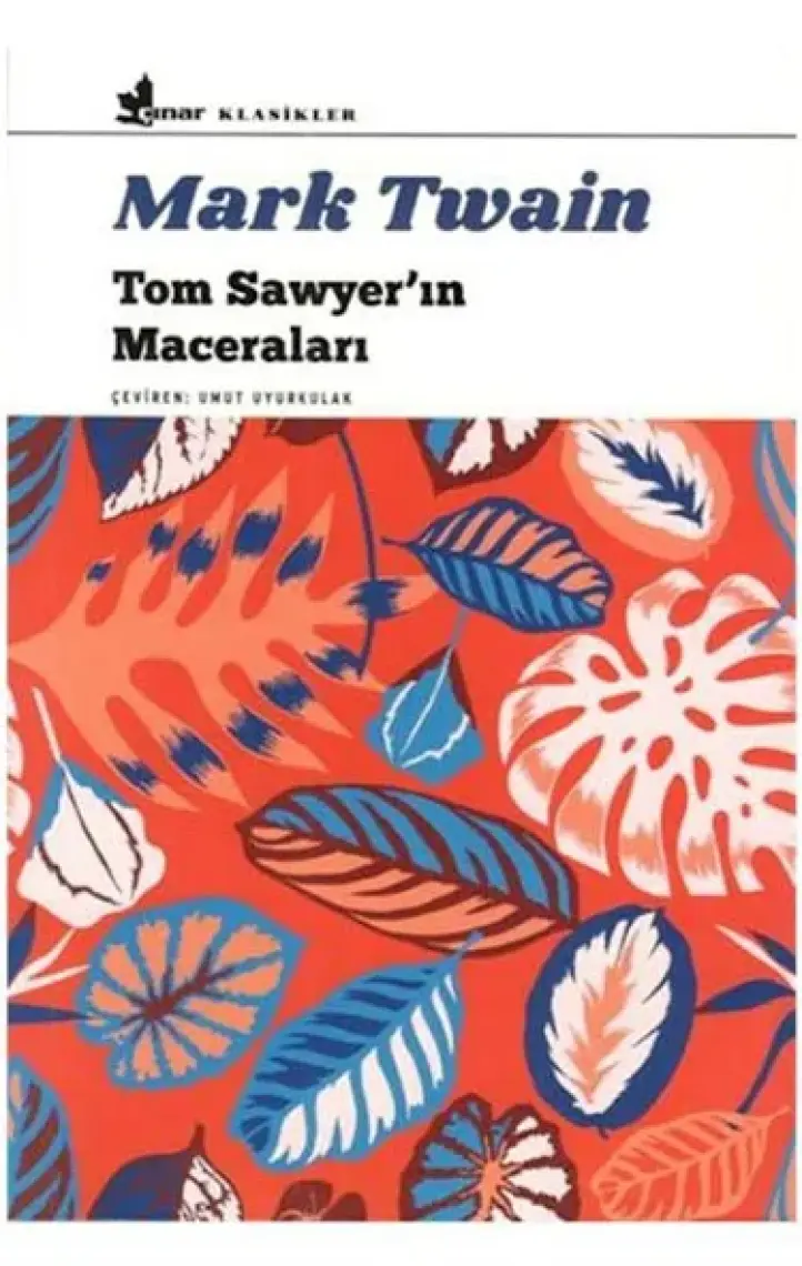 Tom Sawyer'ın Maceraları - Mark Twain