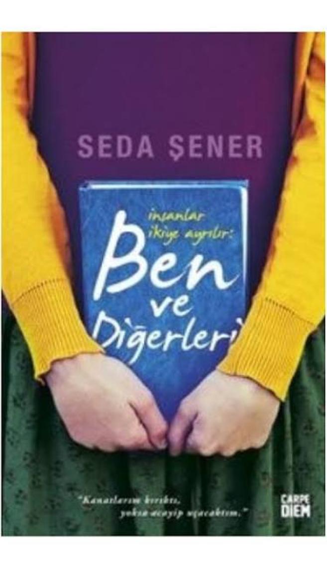 İnsanlar İkiye Ayrılır: Ben Ve Diğerleri - Seda Şener