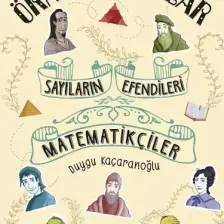 Sayıların Efendileri - Matematikçiler - Duygu Kaçaranoğlu