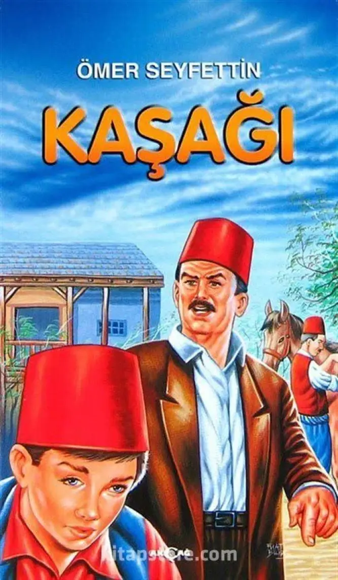 Akçağ Yayınları Kaşağı - Ömer Seyfettin