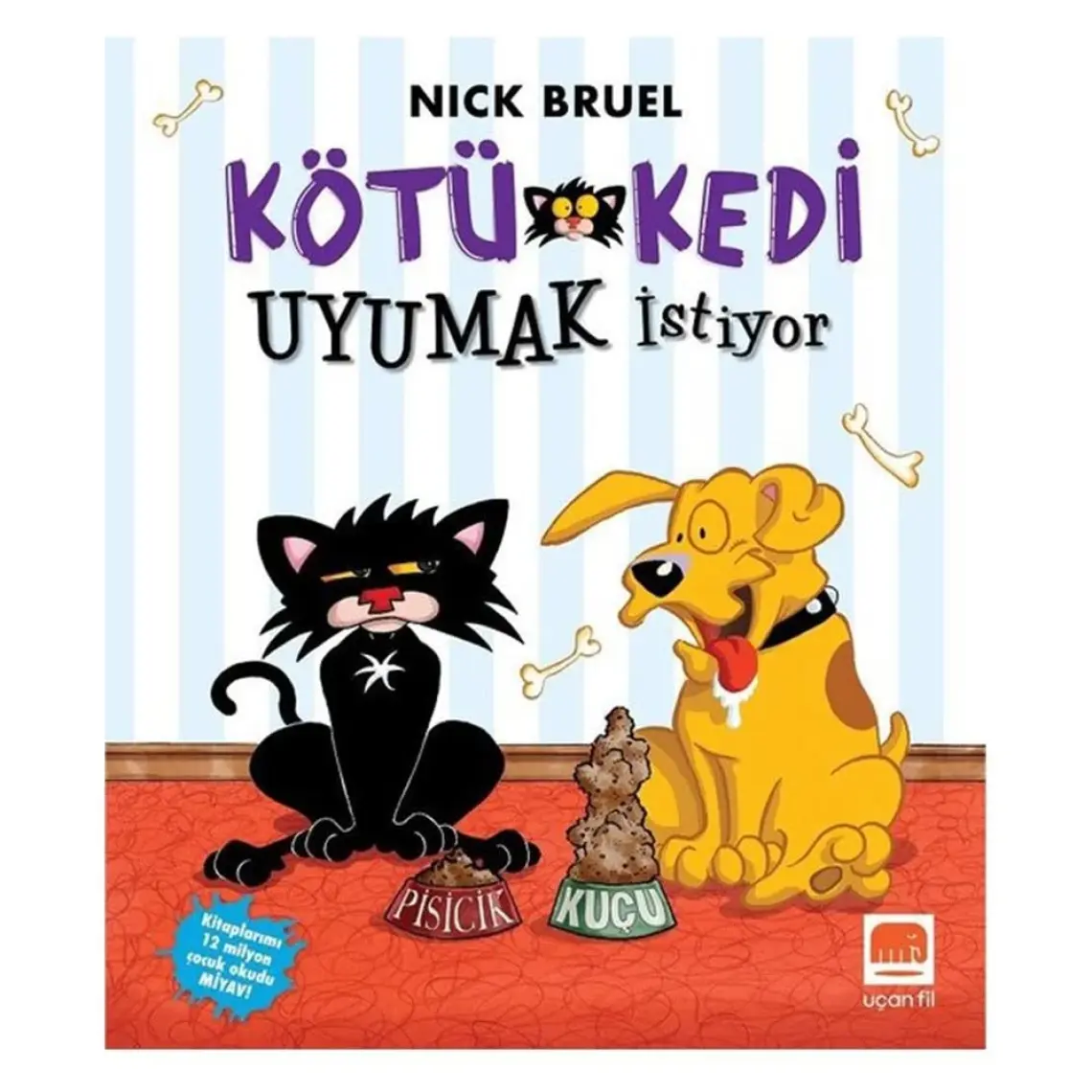 Kötü Kedi Uyumak İstiyor - Nick Bruel