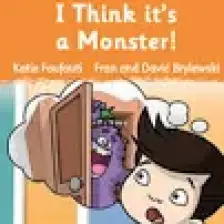 I Thınk It’s A Monster! - Katie Foufouti
