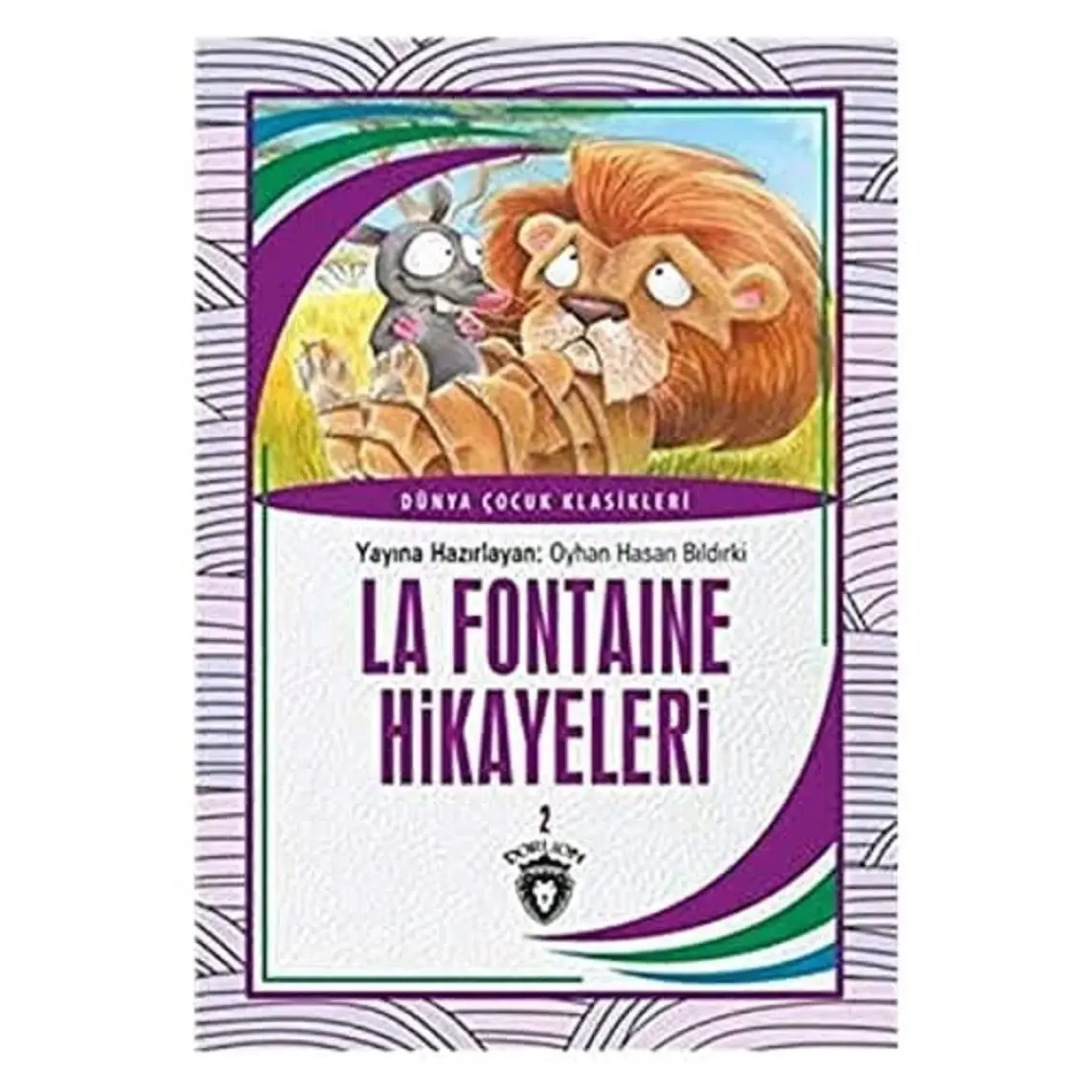 La Fontaine Hikayeleri 2 Dünya Çocuk Klasikleri (7 - 12 Yaş) - Jean De La Fontaine