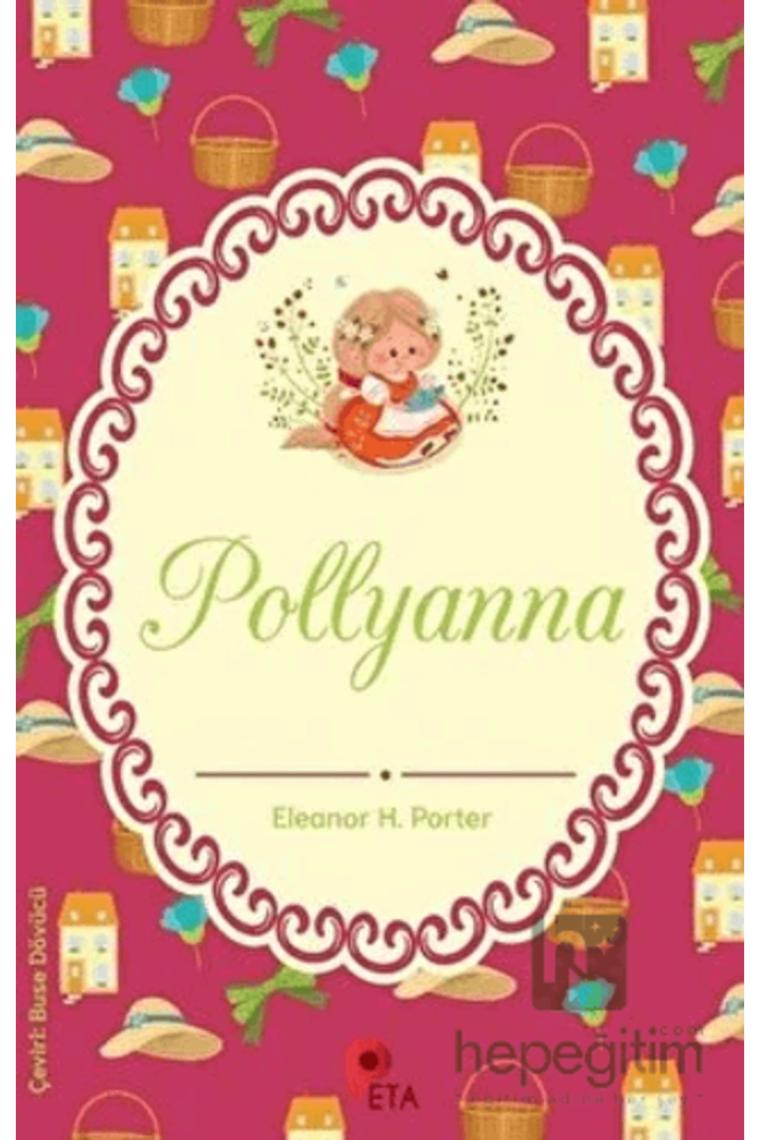 Pollyanna- Eleanor H. Porter