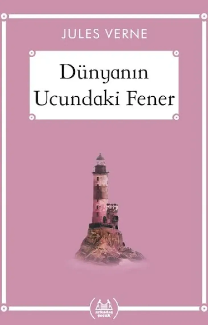 Dünyanın Ucundaki Fener - Jules Verne