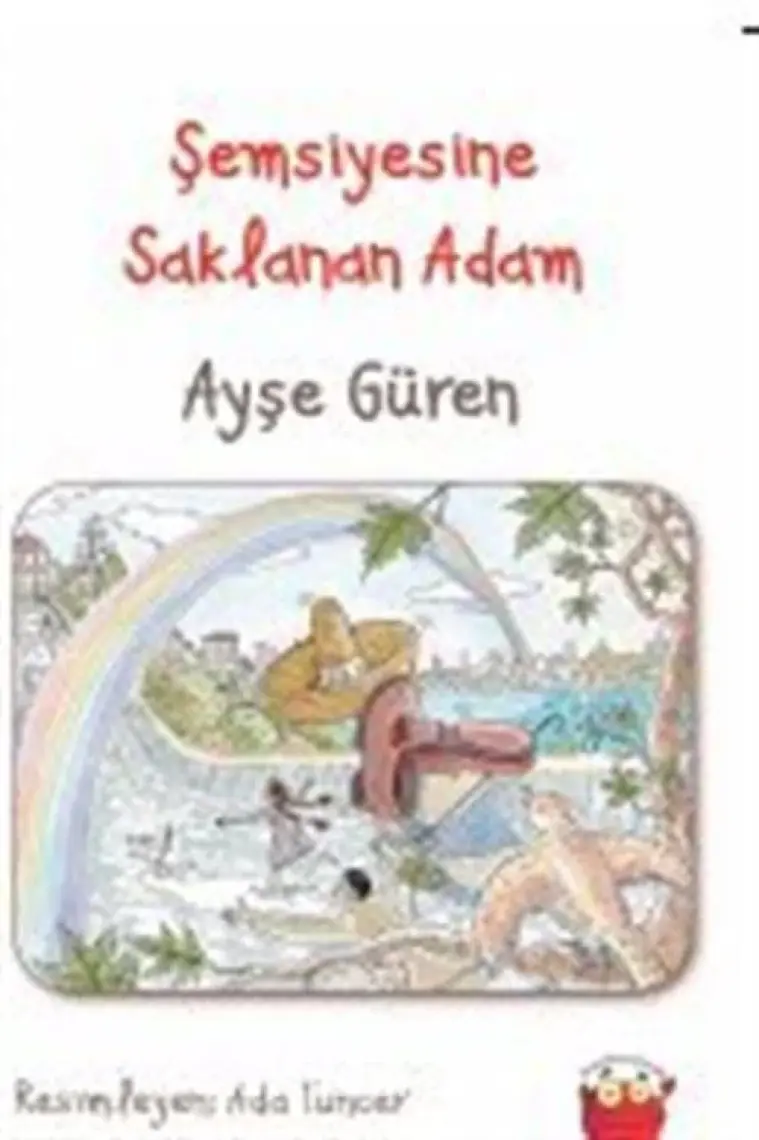 Şemsiyesine Saklanan Adam-Ayşe Güren