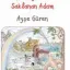 Şemsiyesine Saklanan Adam-Ayşe Güren