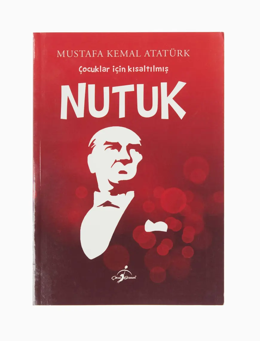 Çocuklar Için Kısaltılmış Nutuk - Çocuk Gezegeni Yayınları