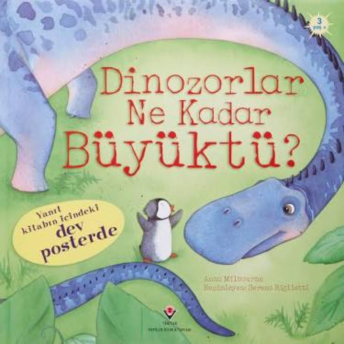 Dinazorlar Ne Kadar Büyüktü? - Anna Milbourne