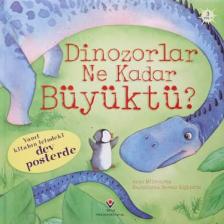 Dinazorlar Ne Kadar Büyüktü? - Anna Milbourne