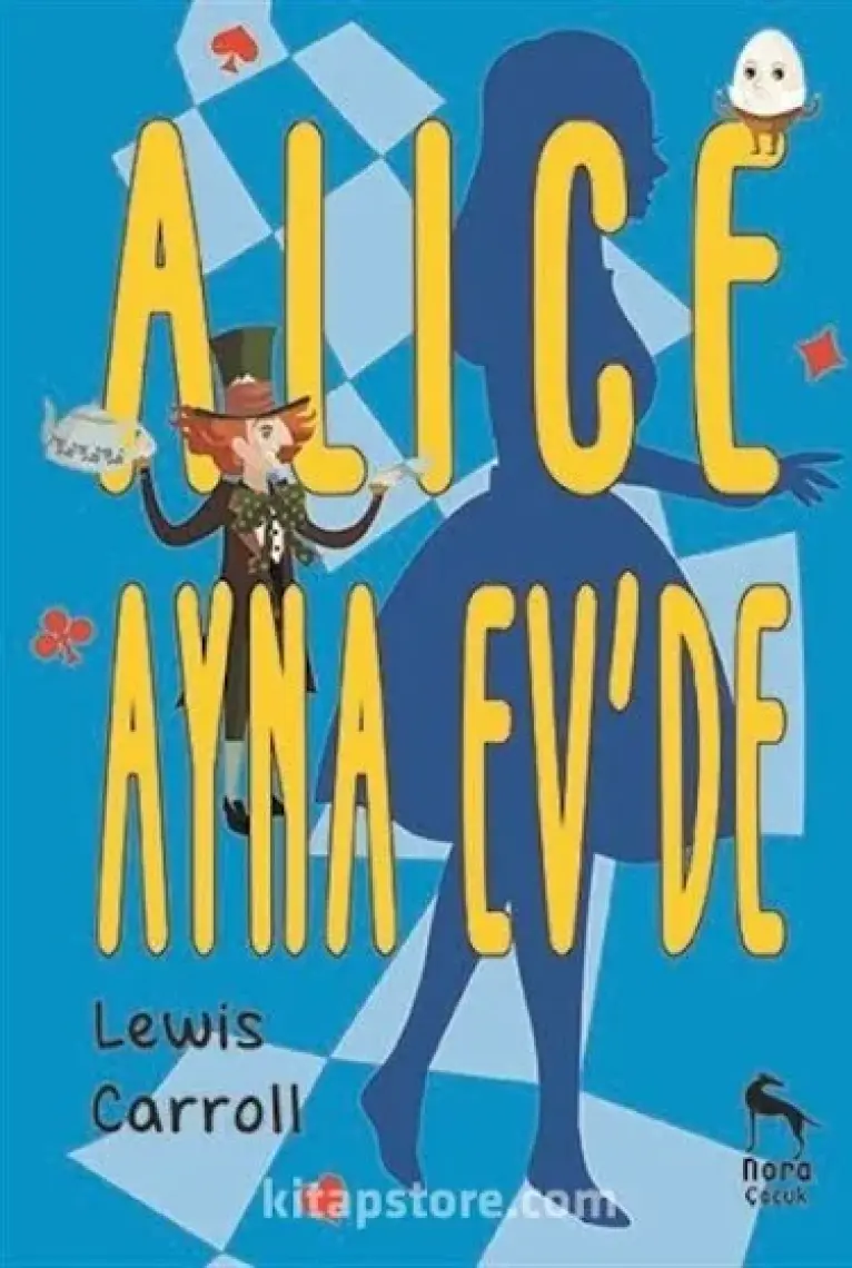 Alice Ayna Ev’de - Lewis Carroll