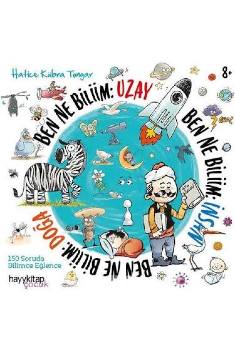 Ben Ne Biliim: Uzay - Hatice Kübra Tongar